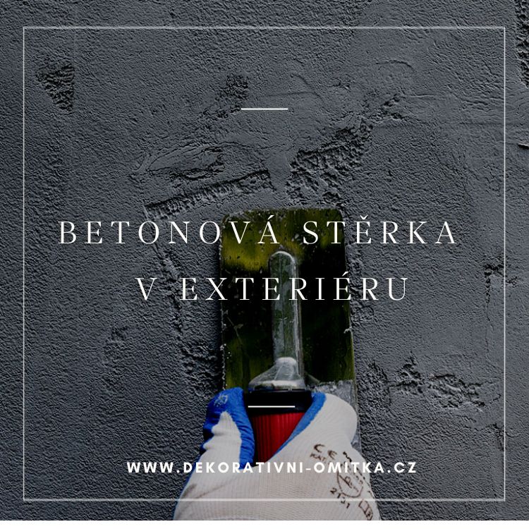 Betonová stěrka v exteriéru