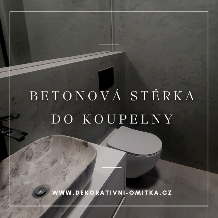 Betonová stěrka do koupelny