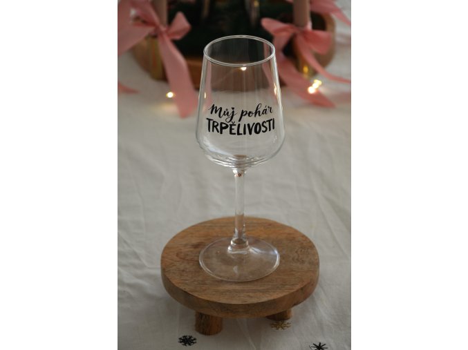 Sklenička na víno – Můj pohár trpělivosti
