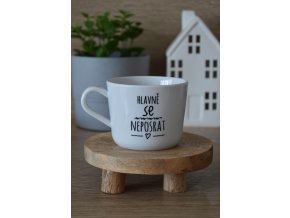 Hrníček Hlavně se neposrat