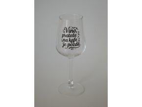 Sklenička "Víno, protože na kafe je pozdě"