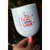 Plastový pohár "Vše co potřebuješ je láska, a sklenka vína"