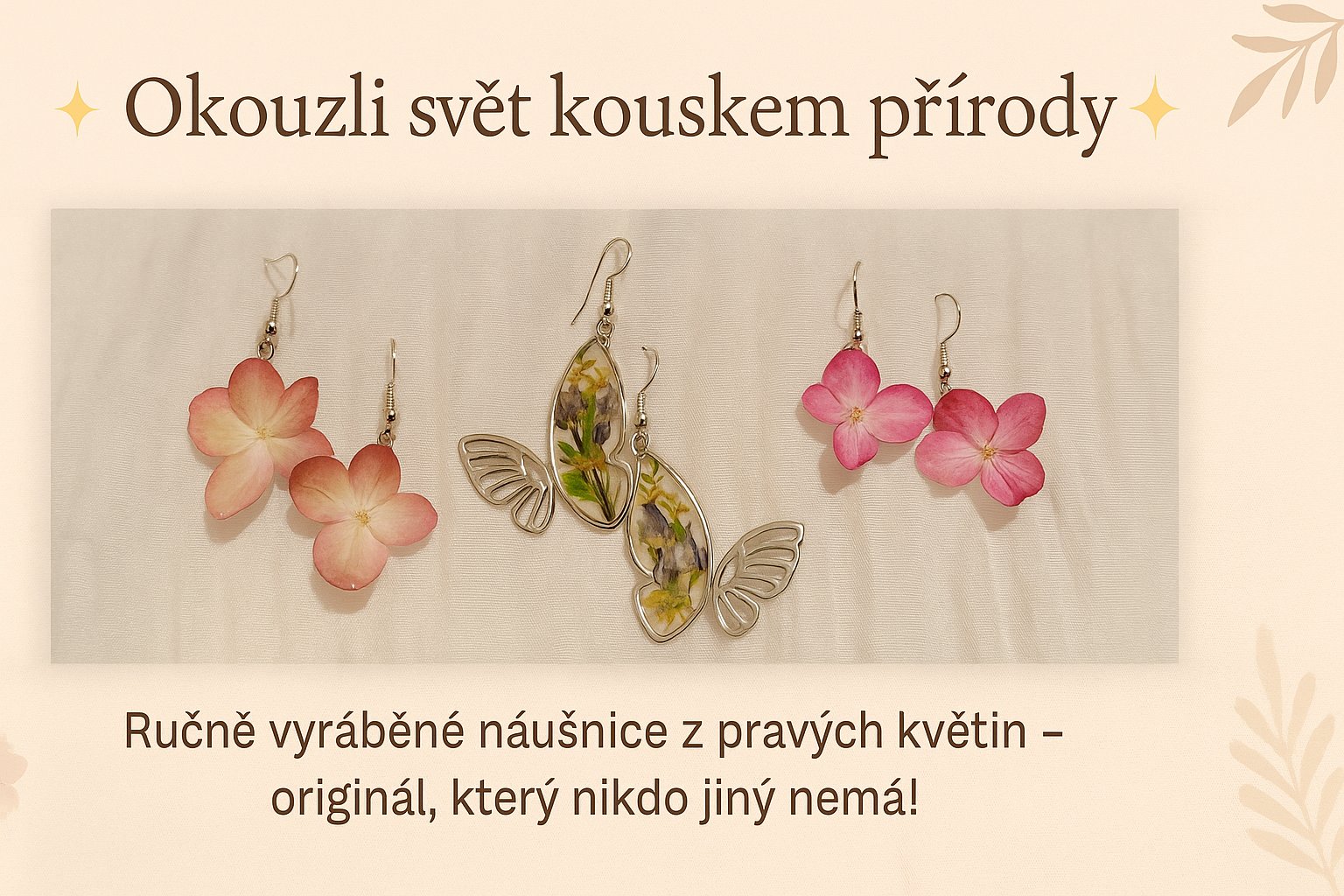 Ručně vyráběné náušnice z pravých květin – originální šperk, který nikdo jiný nemá.