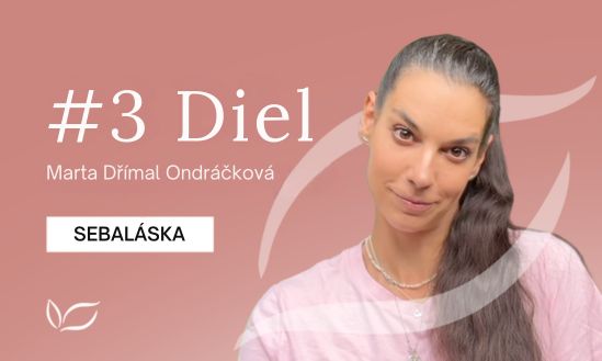 #3 Sebaláska: Ako sa o seba starať prirodzene