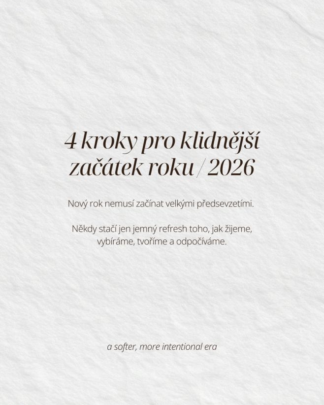 Nový rok nemusí nutně znament “nová já”, tlak na výkon a změnu. Často stačí jen trochu zpomalit a vrátit se k sobě. Méně...