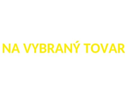 NA VYBRANY TOVAR