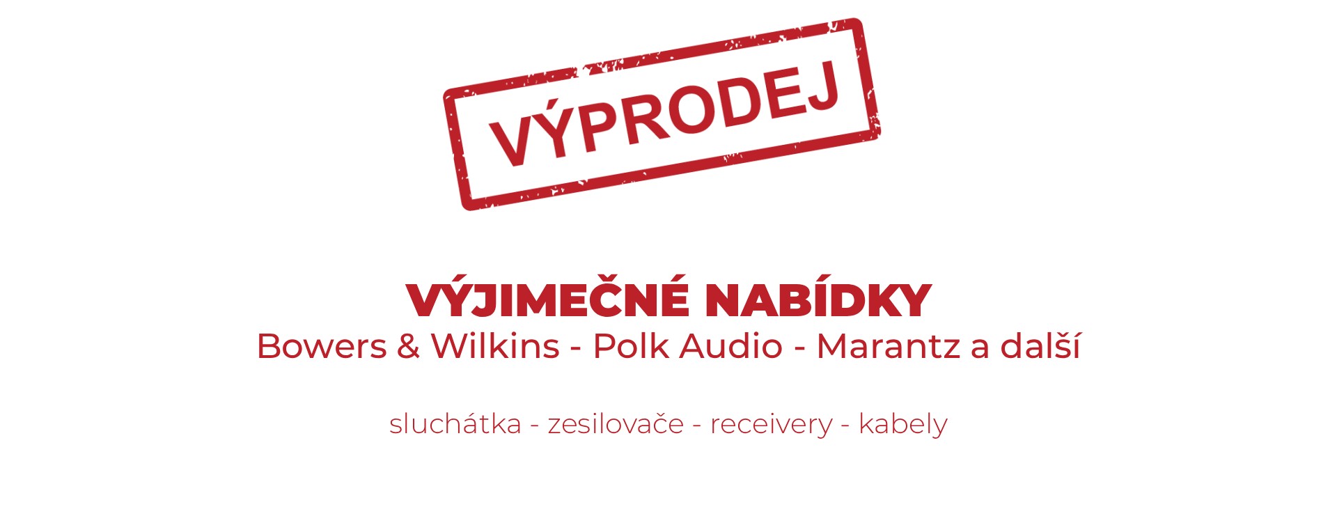 Jedinečný výprodej skladových zásob!