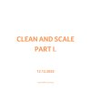 Clean and scale part I. — 12. 12. 2025