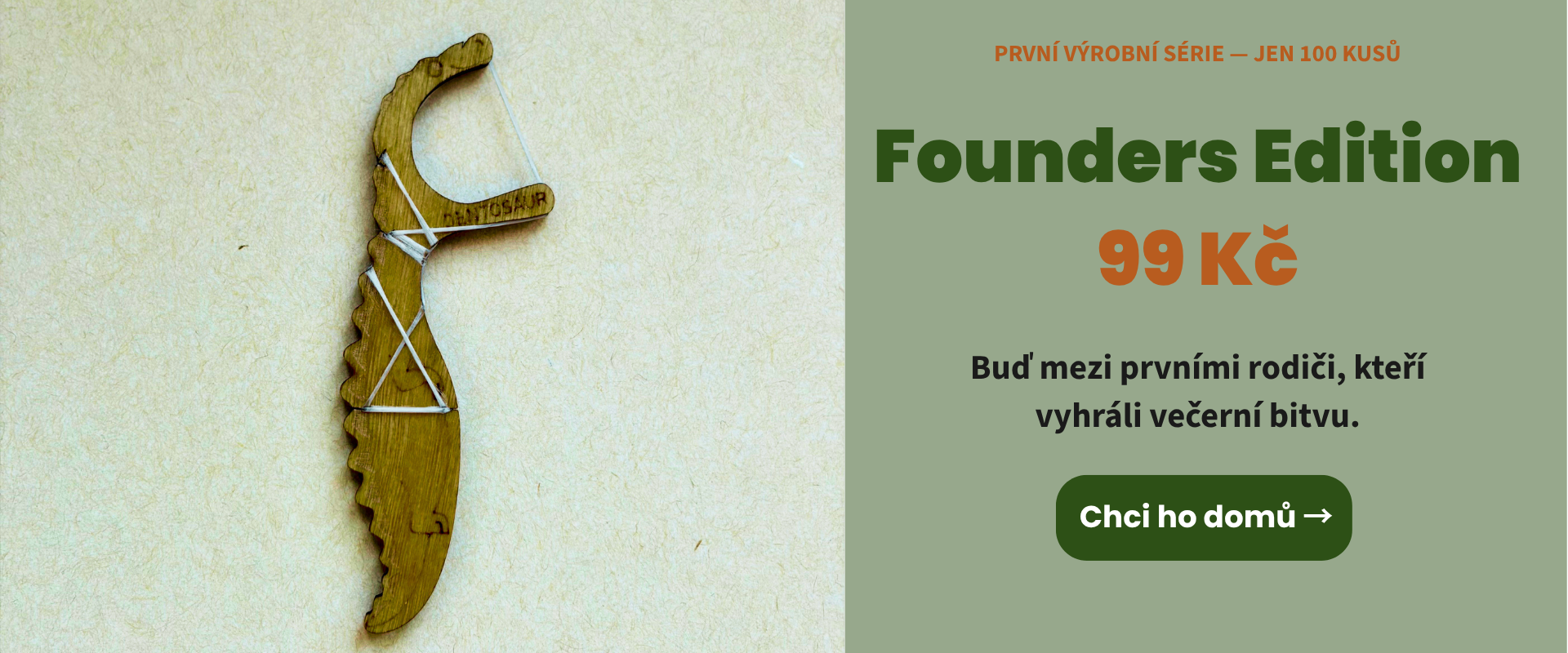 Founders Edition Dentosaur — první výrobní série, jen 100 kusů