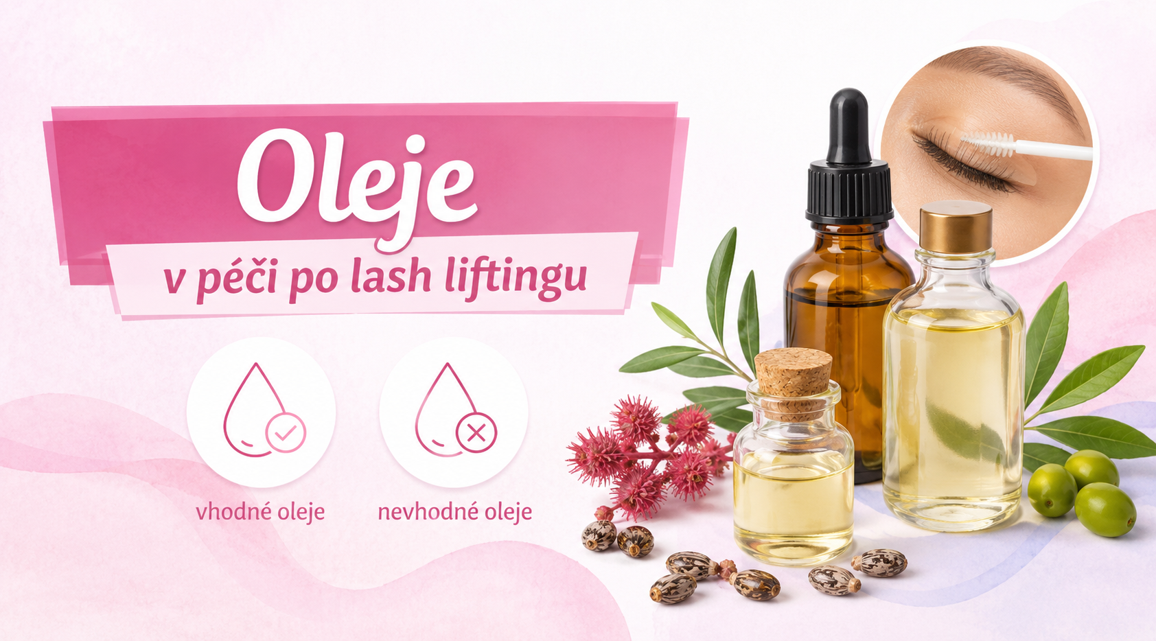 Jaké oleje po Lash liftingu ano a jaké ne?