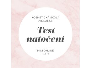 Test natoceni minikurz (1)