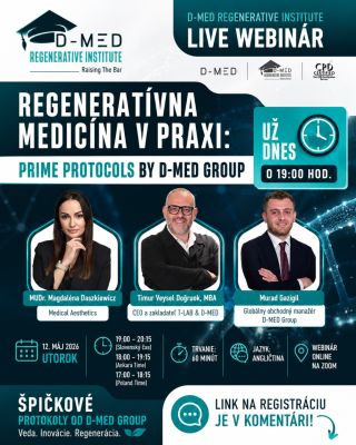 🚨 DNES O 19:00 ONLINE WEBINÁR Regeneratívna medicína v praxi: pokročilé protokoly od D-MED Group & T-LAB. Čakajú vás...