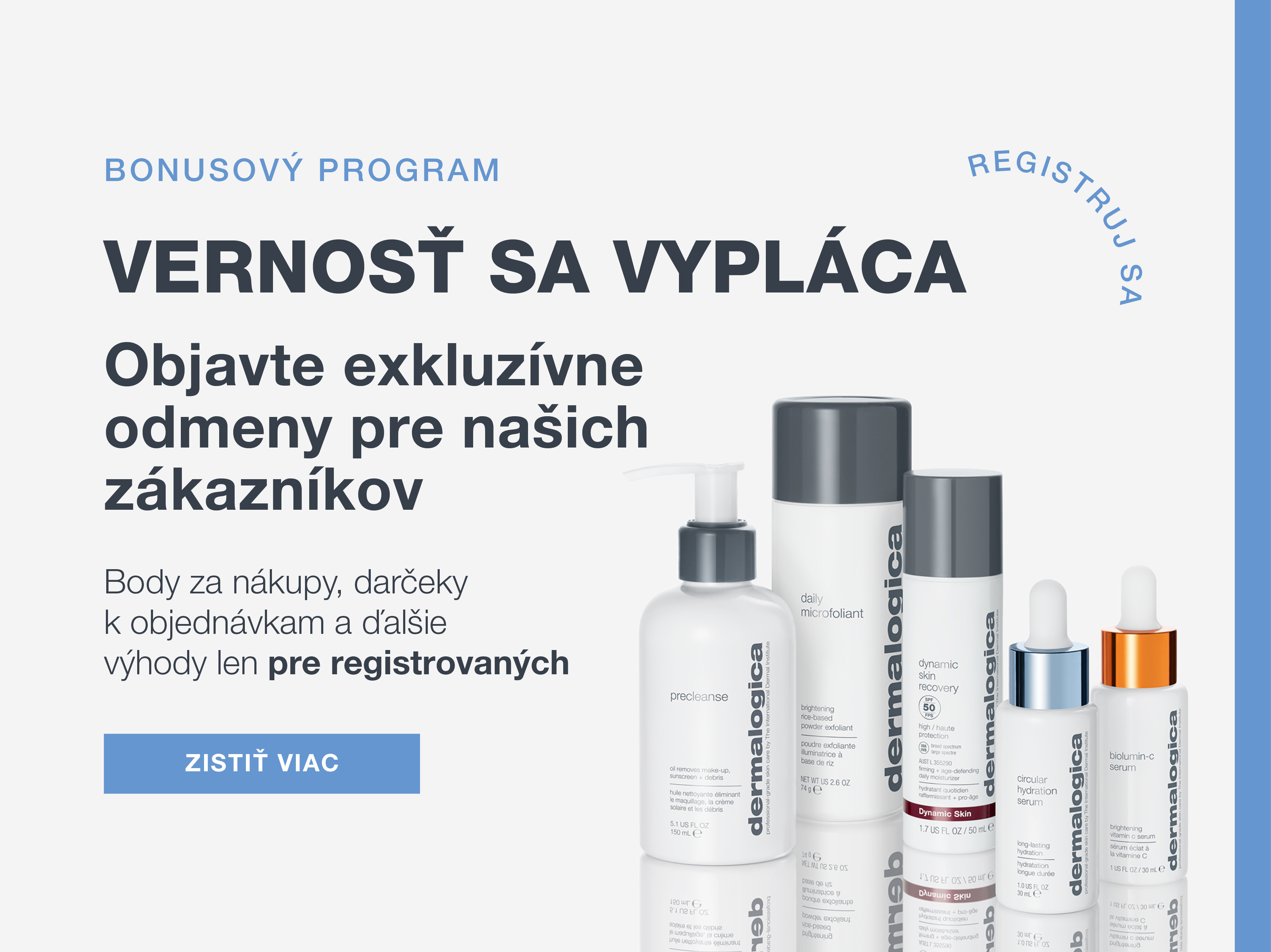 Objavte odmeny pre registrovaných zákazníkov.