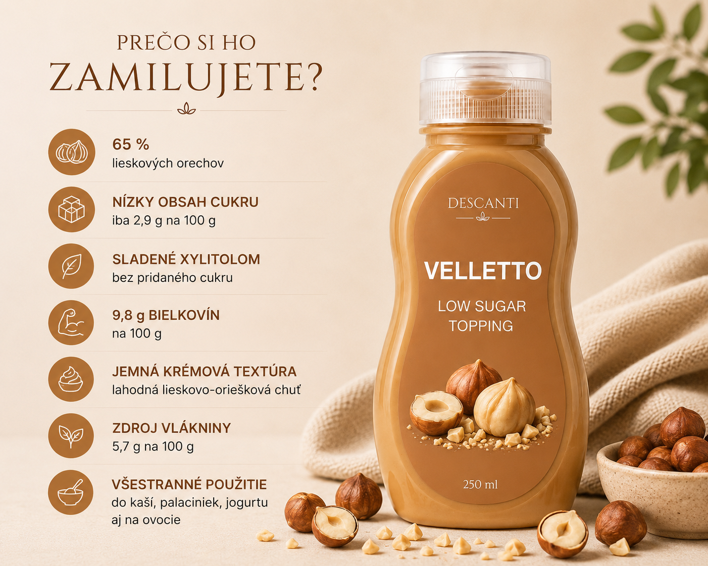 Descanti Nátierka Velletto — 65% lieskových orechov, bez pridaného cukru, sladené xylitolom, 9,8 g bielkovín na 100 g