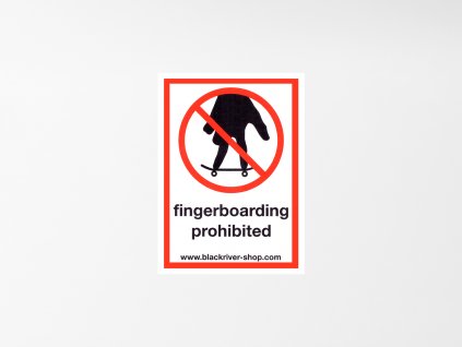 Samolepka Blackriver Fingerbaording prohibited