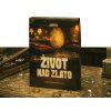 zivot nad zlato (1)