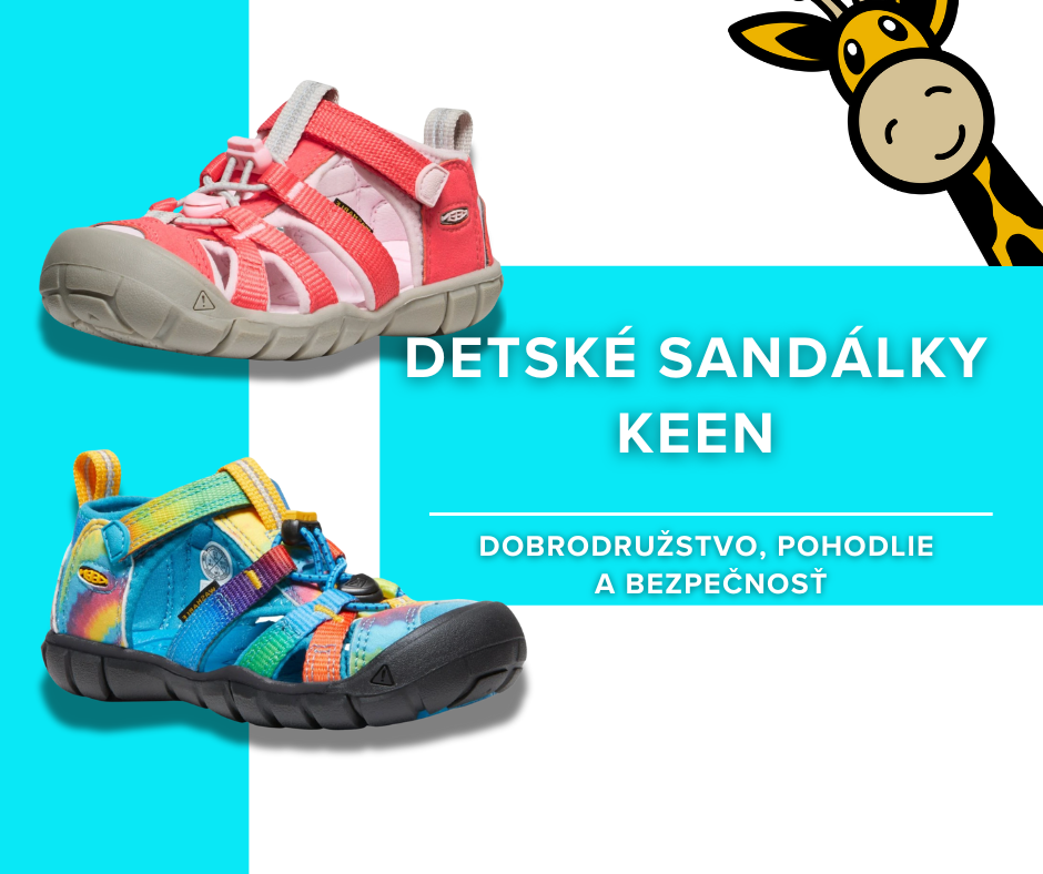 Detské sandálky KEEN – Dobrodružstvo, pohodlie a bezpečnosť pre detské nožičky