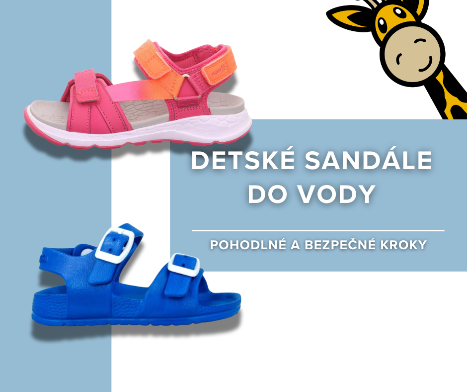 Detské sandále do vody: pohodlné a bezpečné kroky malých dobrodruhov