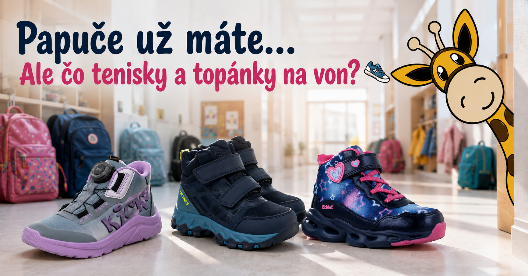 Papuče už máte..... Ale čo tenisky a copánky na von?