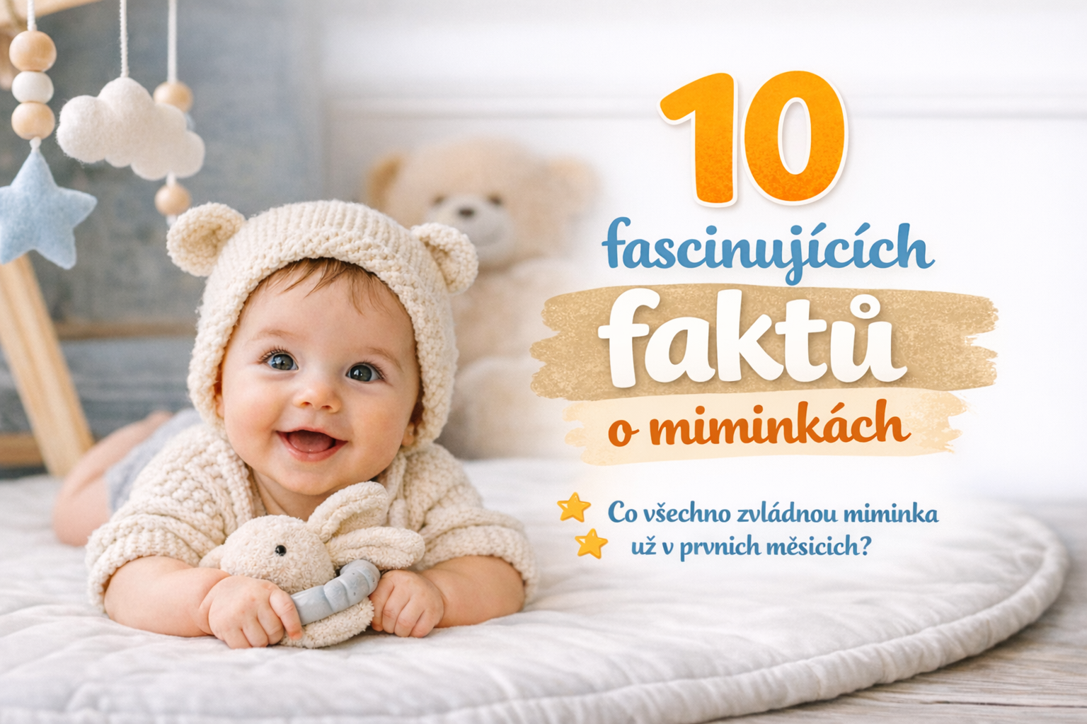 10 fascinujících faktů o miminkách, které vám změní pohled na první měsíce
