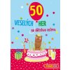 50 veselých her na dětskou oslavu Mindok