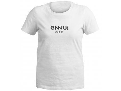 Triko Ennui Isn´t IT Tee (Velikost L)