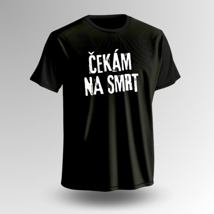 cekam na smrt triko cerne