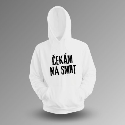 cekam na smrt mikina bila