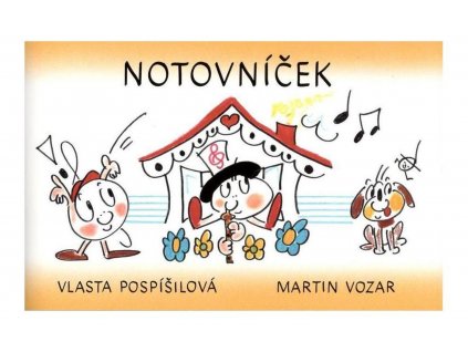 Notovníček, Vozar, Pospíšilová