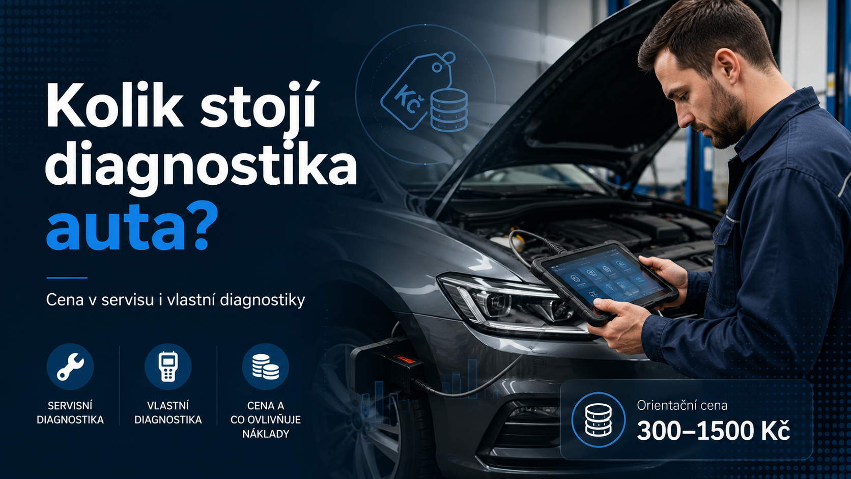 Kolik stojí diagnostika auta a kdy se vyplatí vlastní autodiagnostika?