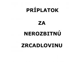 priplatek za zrcadlovinu sk