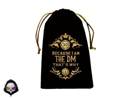 černý semišový sáček na kostky s nápisem Becaou i am the DM