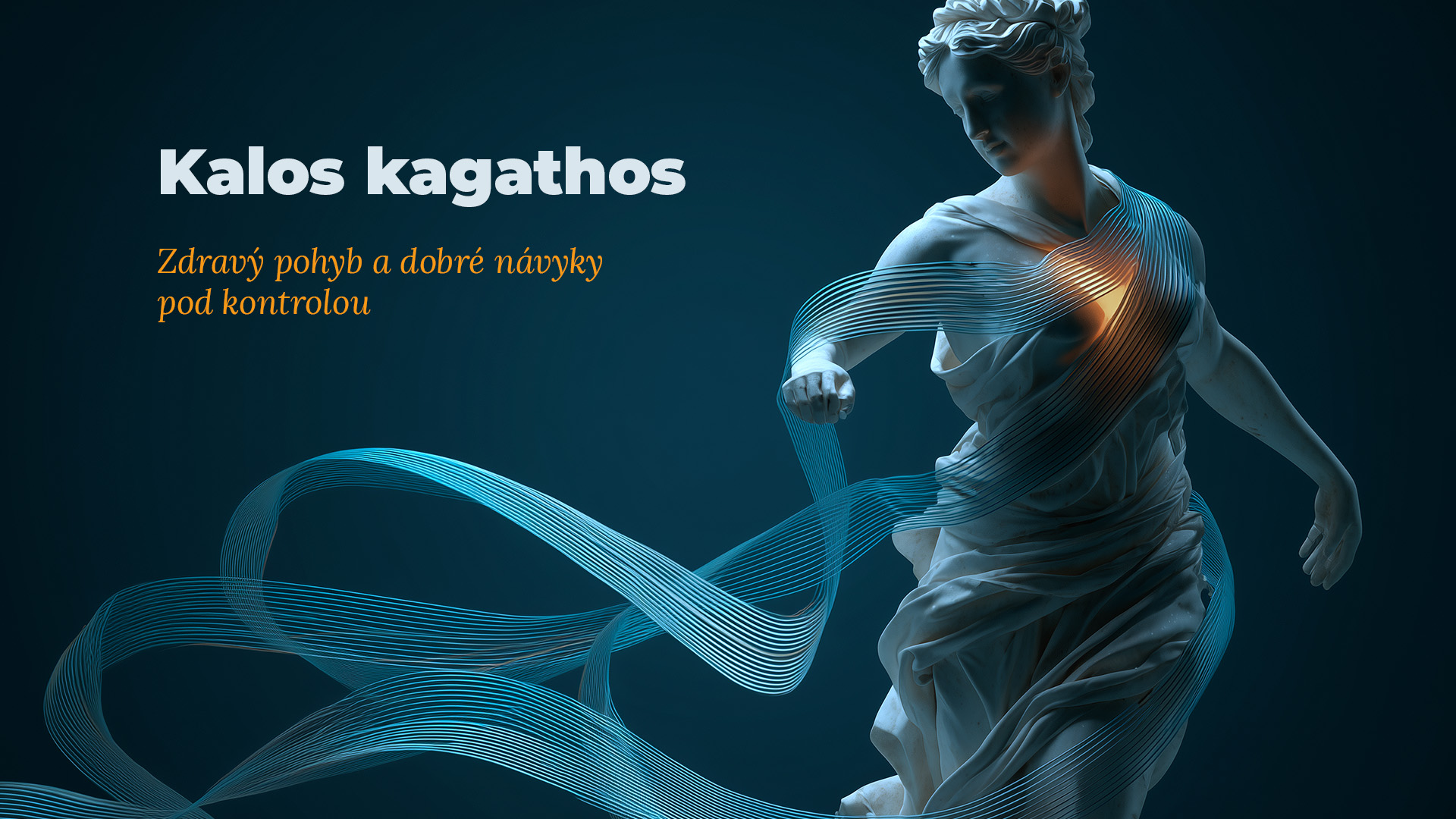 Digitální ilustrace antické sochy v elegantním pohybu s jemným oranžovým světlem u srdce, dynamické modré proudy obtékají postavu na tmavém pozadí. Text: Kalos kagathos. Zdravý pohyb a dobré návyky pod kontrolou.
