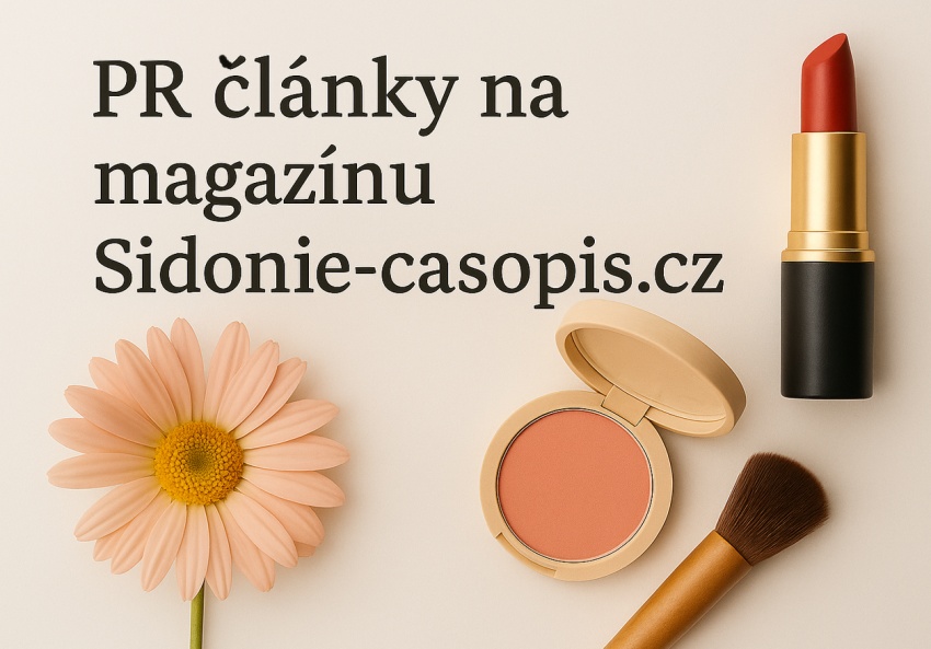 Nabízím publikaci PR článků na magazínu Sidonie-casopis.cz – ženský online magazín o kráse, pohodě a inspiraci