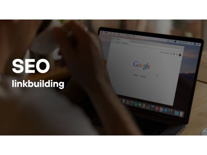 SEO linkbuilding - zvýšte viditeľnosť svojho webu