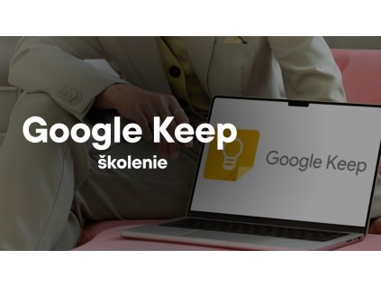 Školenie pre Google Keep