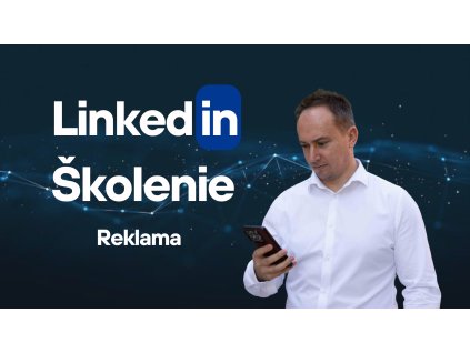 Školenie - Reklama na LinkedIn