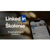Školenie: LinkedIn - 5 samostatných modulov