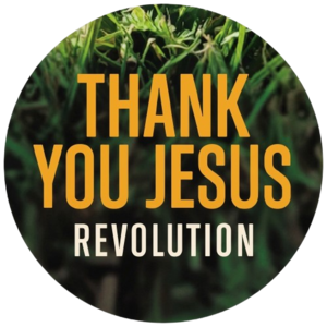 Thank you Jesus revolution