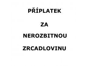 priplatek za zrcadlovinu