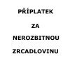 priplatek za zrcadlovinu