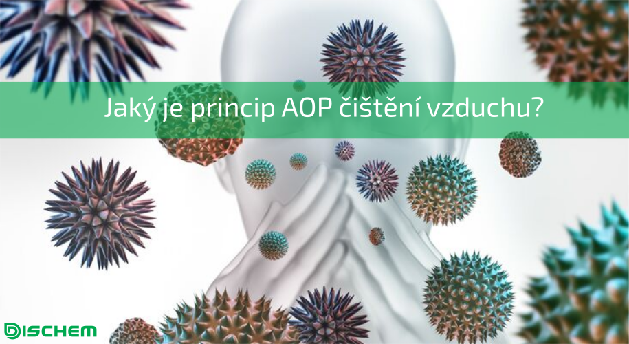 Jaký je princip AOP čištění vzduchu?