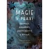 magie v praxi