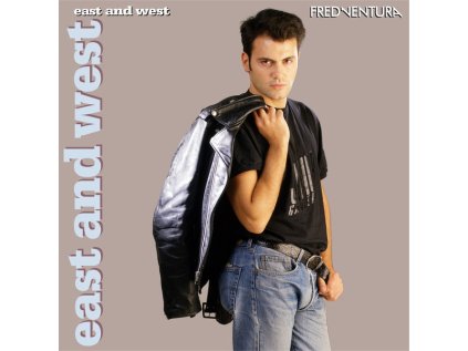 Fred Ventura East And West (The Album) (Deluxe Edition) (1989)
