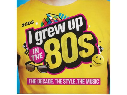 I Grew Up In The 80s (2011) 3CD