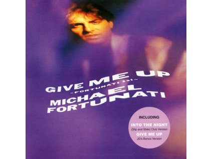 Michael Fortunati Give Me Up (Fortunati´s 1st album) (Bonus Tracks) (1987)