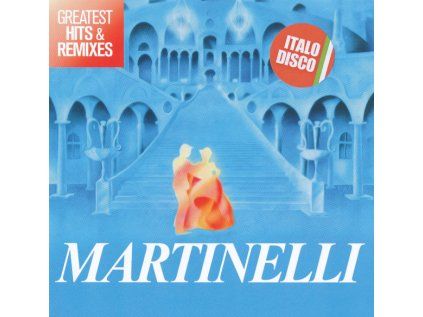 Martinelli Greatest Hits & Remixes (2CD) 2018