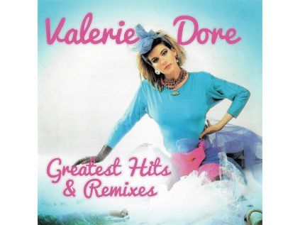 Valerie Dore Greatest Hits & Remixes