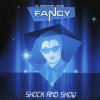 Fancy Shock And Show (30th Anniversary Edition)