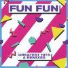 Fun Fun Greatest Hits Remixes (2017) (2CD)